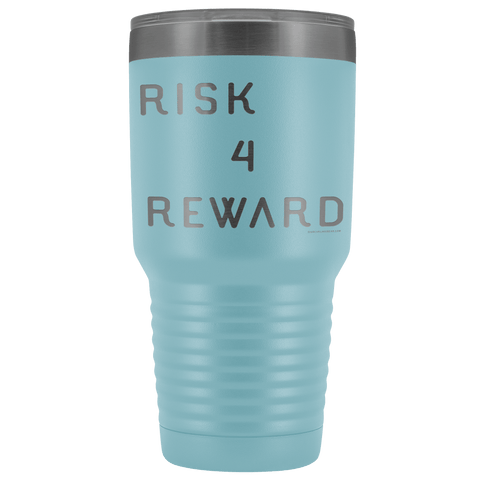 Image of Risk 4 Reward | Try Things and Get Rewards | 30 oz Tumbler Tumblers Light Blue