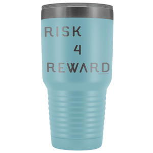 Risk 4 Reward | Try Things and Get Rewards | 30 oz Tumbler Tumblers Light Blue 