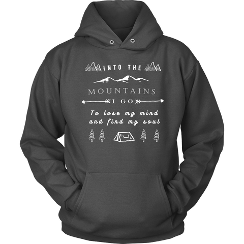 Image of Into the Mountains I Go T-shirt Unisex Hoodie Charcoal S