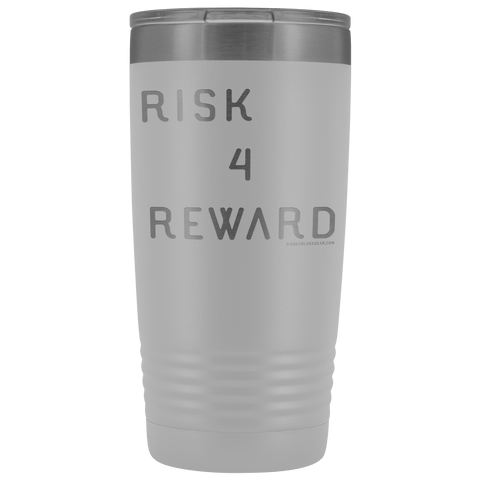 Image of Risk 4 Reward | Try Things and Get Rewards | 20 oz Tumbler Tumblers White
