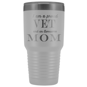 Proud Vet, Awesome Mom Tumblers White 