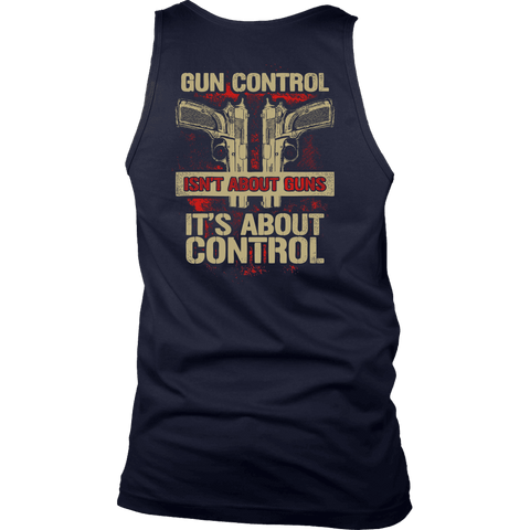 Image of Gun Control, Isn't About Guns It's About Control T-shirt District Mens Tank Navy S