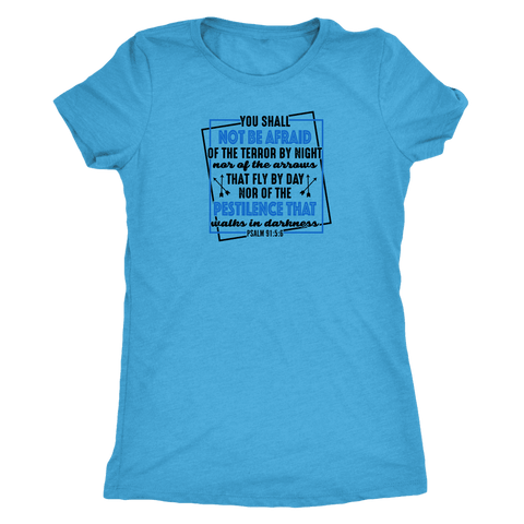 Image of You shall not be afraid. Psalm 91 5-6 Black Womens T-shirt Next Level Womens Triblend Vintage Turquoise S
