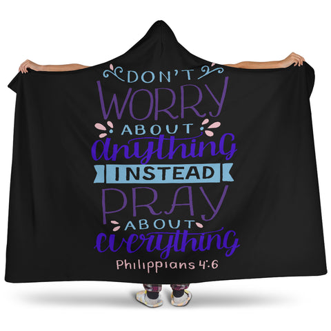 Image of Don't Worry, Pray Hooded Blanket