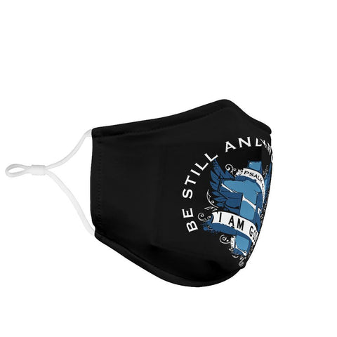 Image of Be Still and Know That I Am God Face Mask