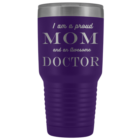Image of Proud Mom, Awesome Doctor Tumblers Purple