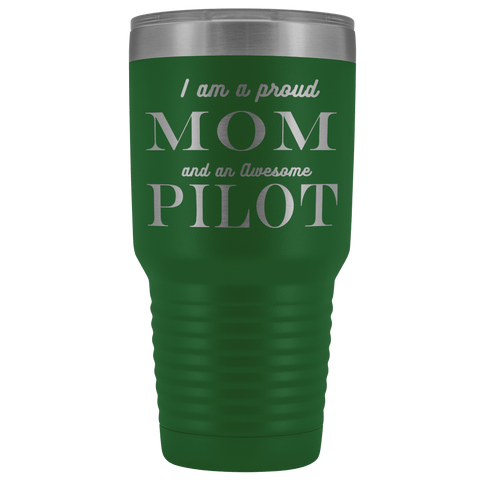 Image of Proud Mom, Awesome Pilot Tumblers Green