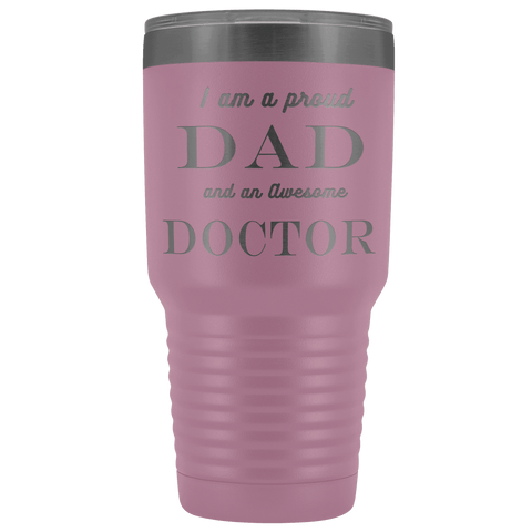 Image of Proud Dad, Awesome Doctor Tumblers Light Purple 
