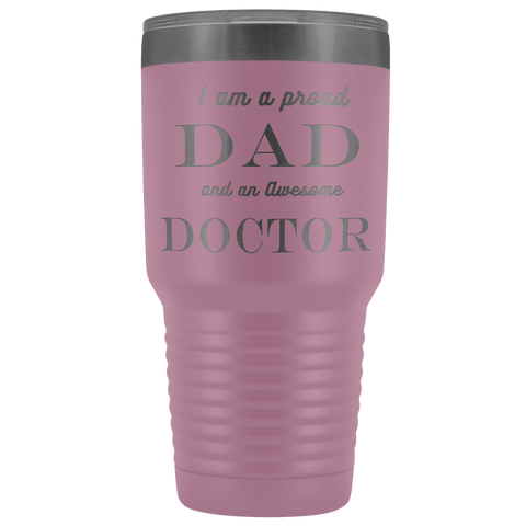 Image of Proud Dad, Awesome Doctor Tumblers Light Purple