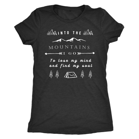 Image of Into the Mountains I Go T-shirt Next Level Womens Triblend Vintage Black S