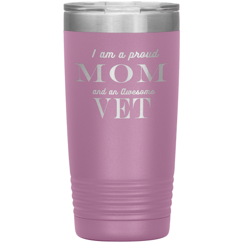 Image of Proud Mom and Awesome Vet Tumblers Light Purple