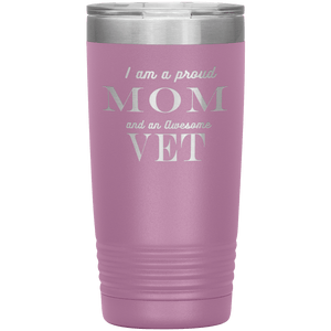 Proud Mom and Awesome Vet Tumblers Light Purple 