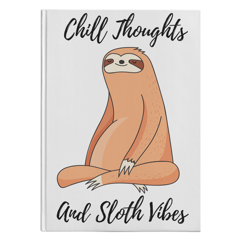 Image of Chill Thoughts, Sloth Vibes | Hardcover Journal
