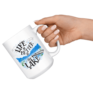 Life is Better at the Lake | 15oz. mug Drinkware 