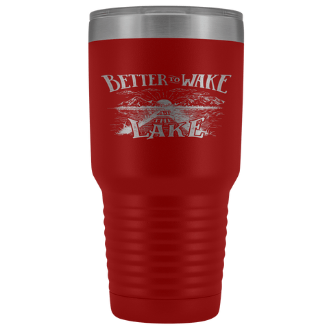 Image of Better to Wake at the Lake | 30oz Tumbler Tumblers Red