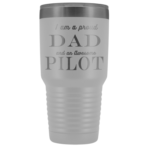 Image of Proud Dad, Awesome Pilot Tumblers White 