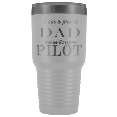 Image of Proud Dad, Awesome Pilot Tumblers White