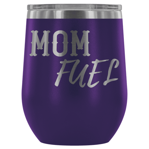 Image of Premium Etched Wine Tumbler, "Mom Fuel" Wine Tumbler Purple 