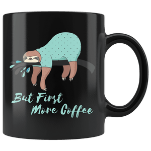 Sleepy Sloth Needs Coffee Drinkware More Coffee 