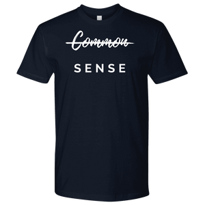 "Common Sense" The Not So Common Sense, Mens Shirt T-shirt Next Level Mens Shirt Navy S