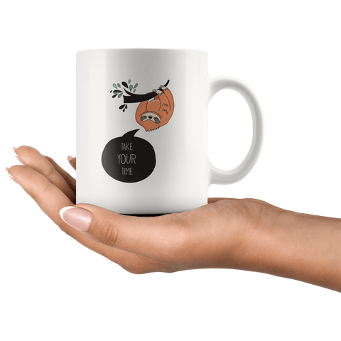 Image of "Take Your Time" Sloth mugs Drinkware