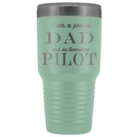 Image of Proud Dad, Awesome Pilot Tumblers Teal 
