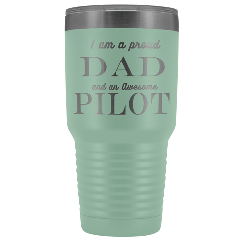 Image of Proud Dad, Awesome Pilot Tumblers Teal