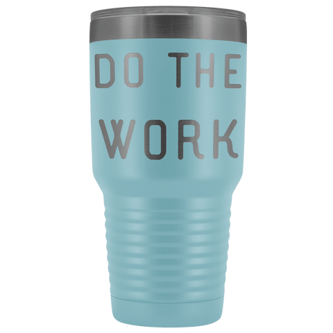 Image of Do The Work | That Is The Secret Tumblers Light Blue