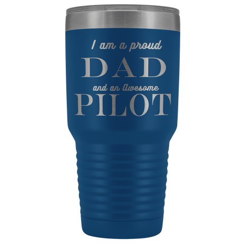 Image of Proud Dad, Awesome Pilot Tumblers Blue 