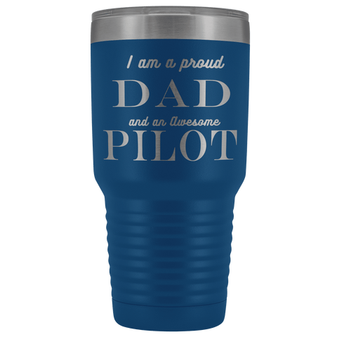 Image of Proud Dad, Awesome Pilot Tumblers Blue