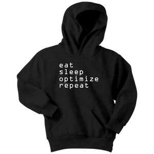 eat, sleep, optimize repeat Hoodie V.1 T-shirt Youth Hoodie Black XS