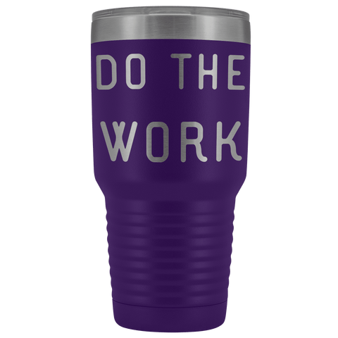 Image of Do The Work | That Is The Secret Tumblers Purple