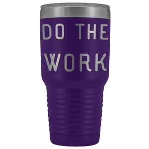 Do The Work | That Is The Secret Tumblers Purple 