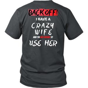 Back Off! I have a crazy wife...