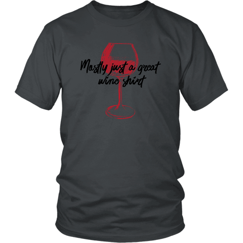 Image of Mostly Wine Shirt T-shirt District Unisex Shirt Charcoal S