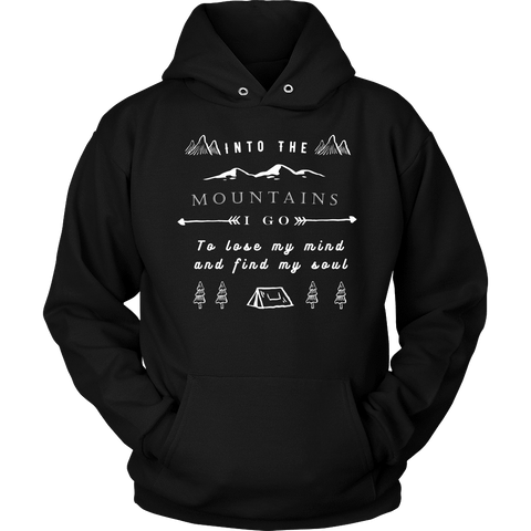 Image of Into the Mountains I Go T-shirt Unisex Hoodie Black S