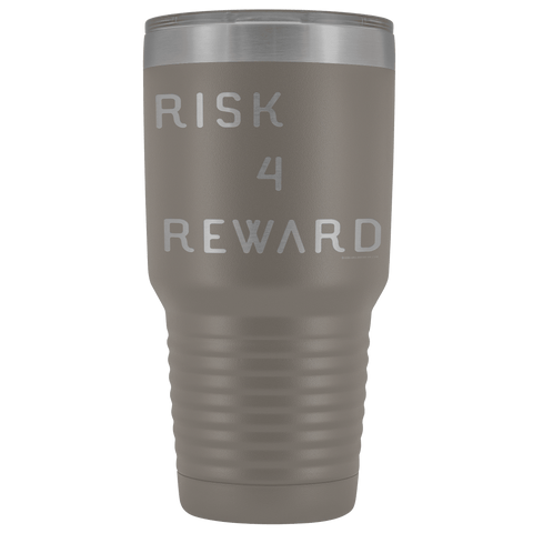 Image of Risk 4 Reward | Try Things and Get Rewards | 30 oz Tumbler Tumblers Pewter 
