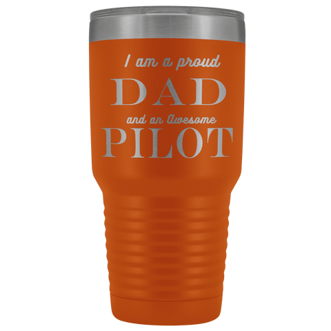Image of Proud Dad, Awesome Pilot Tumblers Orange 