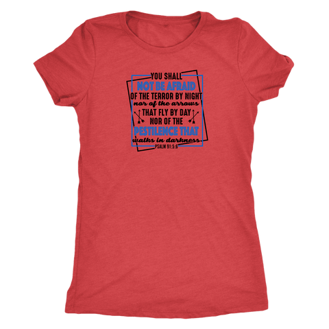 Image of You shall not be afraid. Psalm 91 5-6 Black Womens T-shirt Next Level Womens Triblend Vintage Red S