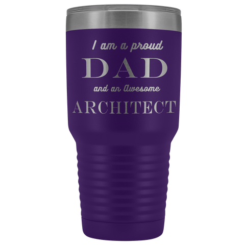 Image of Proud Dad, Awesome Architect Tumblers Purple