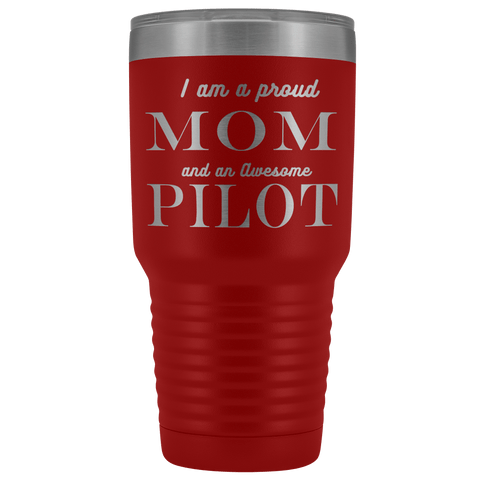 Image of Proud Mom, Awesome Pilot Tumblers Red