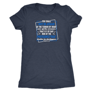 You shall not be afraid. Pslam 91: 5-6 Womens White T-shirt Next Level Womens Triblend Vintage Navy S