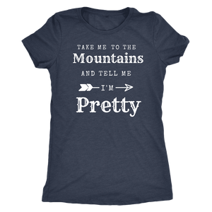 Take Me To The Mountains and Tell Me I'm Pretty T-shirt Next Level Womens Triblend Vintage Navy S