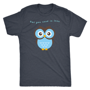 Owl You Need is Love T-shirt Next Level Mens Triblend Vintage Navy S