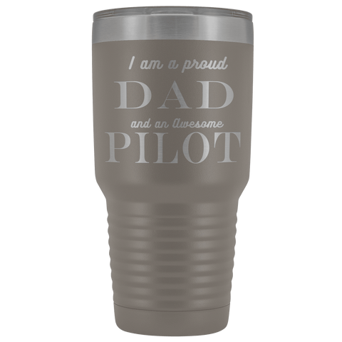Image of Proud Dad, Awesome Pilot Tumblers Pewter 