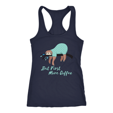 Image of "More Coffee" Funny Sloth Shirts T-shirt Next Level Racerback Tank Navy XS