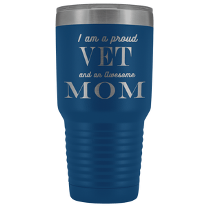Proud Vet, Awesome Mom Tumblers Blue 