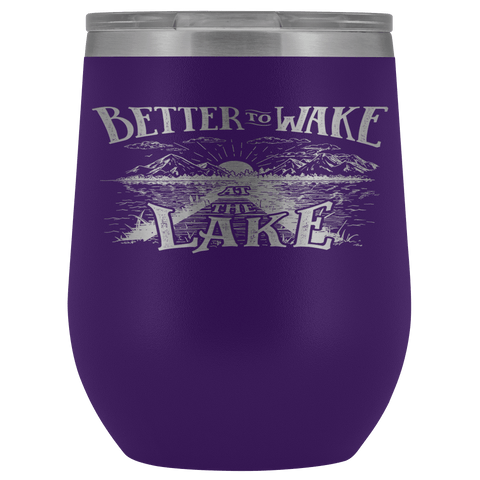 Image of Better to Wake at the Lake | Wine Tumbler Wine Tumbler Purple