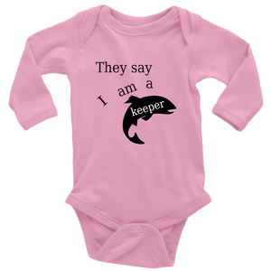 They Say I Am A Keeper | Loving Baby Onesie T-shirt Long Sleeve Baby Bodysuit Pink NB