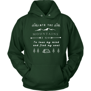 Into the Mountains I Go T-shirt Unisex Hoodie Dark Green S